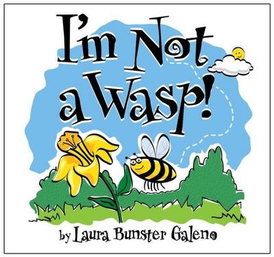 I’m Not a Wasp!
