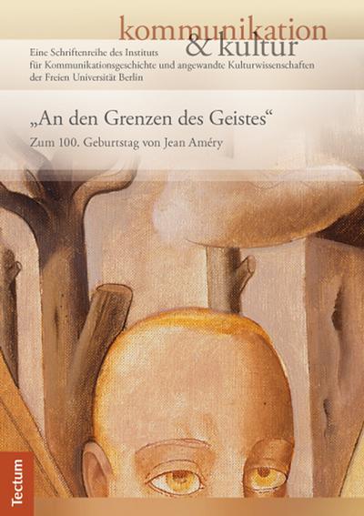 ’An den Grenzen des Geistes’