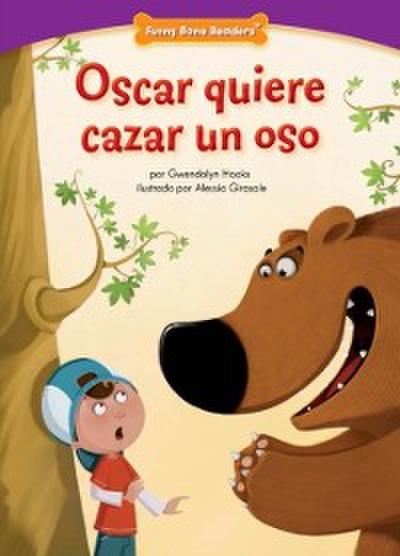Oscar quiere cazar un oso (Bobby’’s Big Bear Hunt)