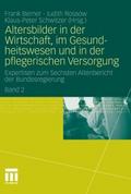 Altersbilder in der Wirtschaft, im Gesundheitswesen und in der pflegerischen Versorgung