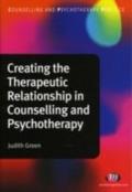 Creating the Therapeutic Relationship in Counselli