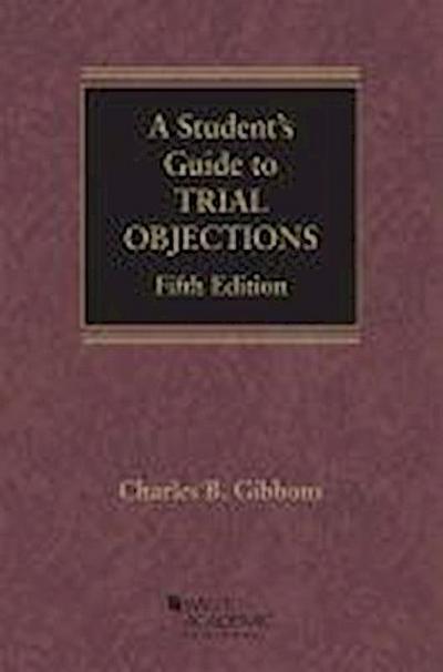 A Student’s Guide to Trial Objections