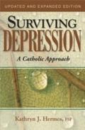 Surviving Depression: A Catholic Approach