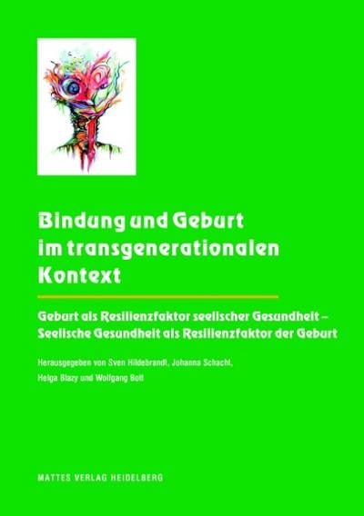 Bindung und Geburt im transgenerationalen Kontext