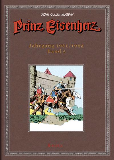 Prinz Eisenherz. Murphy-Jahre / Jahrgang 1981/1982