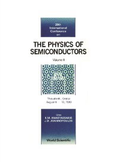 Physics Of Semiconductors - Proceedings Of The 20th International Conference (In 3 Volumes)