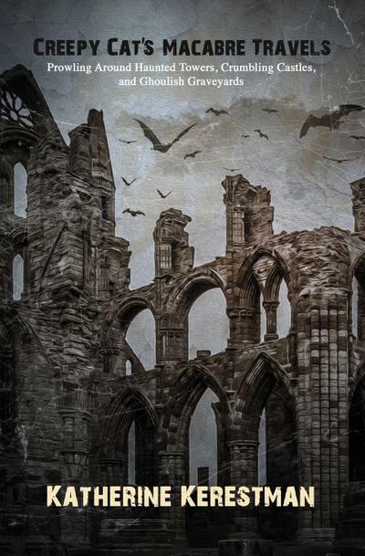 Creepy Cat’s Macabre Travels