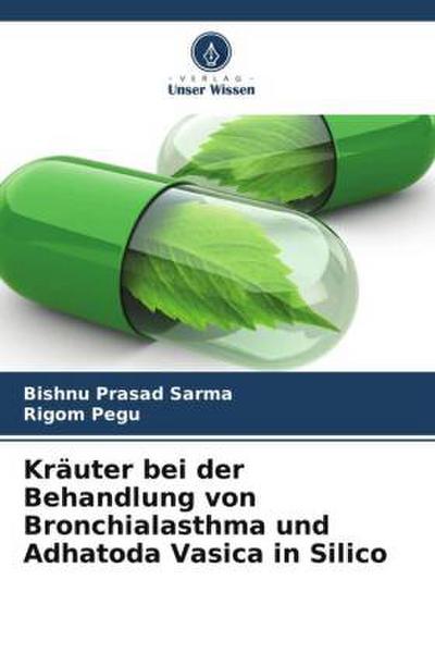 Kräuter bei der Behandlung von Bronchialasthma und Adhatoda Vasica in Silico
