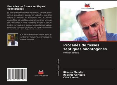 Procédés de fosses septiques odontogènes