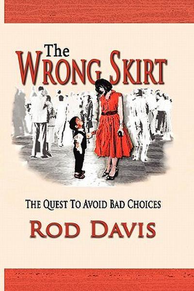 THE WRONG SKIRT