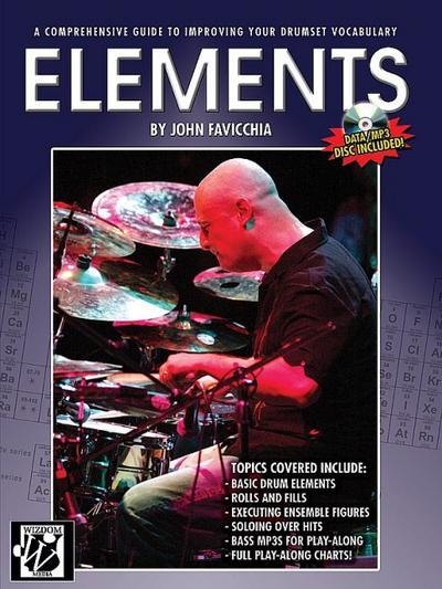 Elements: A Comprehensive Guide to Improving Your Drumset Vocabulary (Book & CD) (Wizdom Media) - John Favicchia