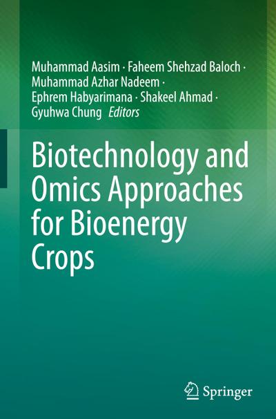 Biotechnology and Omics Approaches for Bioenergy Crops