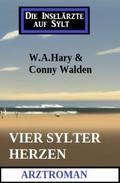 Vier Sylter Herzen: Die Inselärzte auf Sylt: Arztr