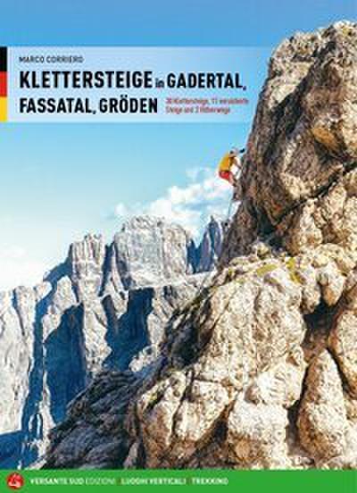 Klettersteige in Gadertal, Fassatal, Gröden