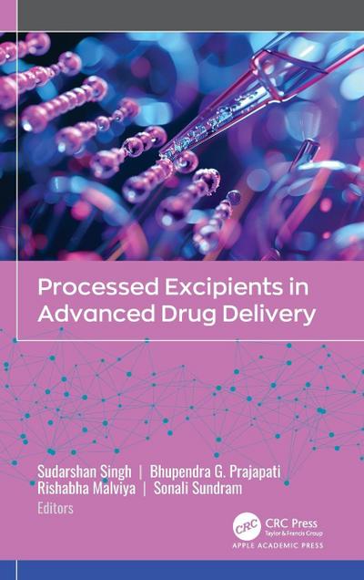 Processed Excipients in Advanced Drug Delivery
