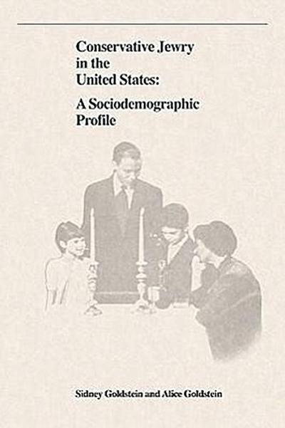 Conservative Jewry in the United States: A Socialdemographic Profile