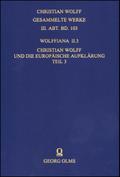 Wolffiana II.3: Christian Wolff und die europäische Aufklärung