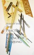 The Practice and Science of Drawing