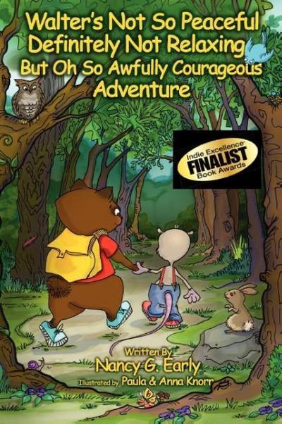 Walter’s Not So Peaceful, Definitely Not Relaxing, But Oh So Awfully Courageous Adventure