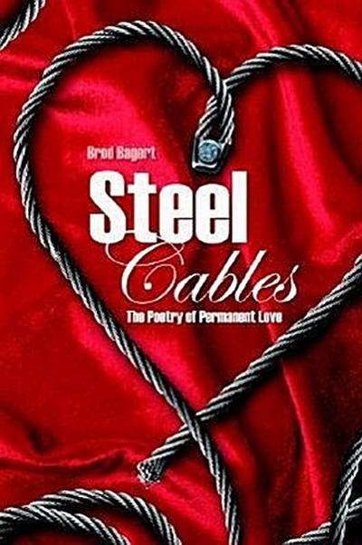 Steel Cables: The Poetry of Permanent Love