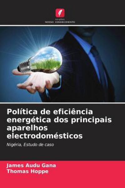 Política de eficiência energética dos principais aparelhos electrodomésticos