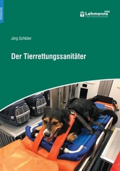Der Tierrettungssanitäter