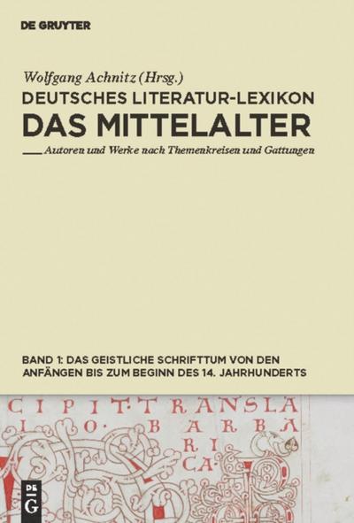 Das geistliche Schrifttum von den Anfängen bis zum Beginn des 14. Jahrhunderts