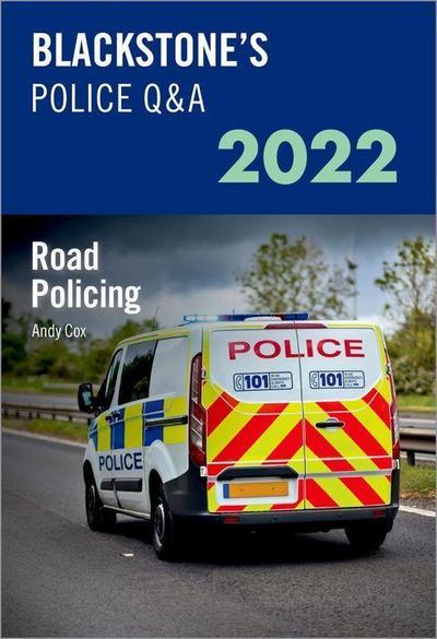 Blackstone’s Police Q&A Volume 3: Road Policing 2022
