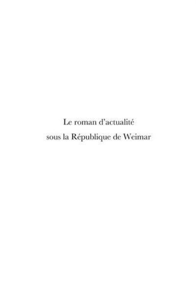 Le roman d’actualite sous la republique de weimar