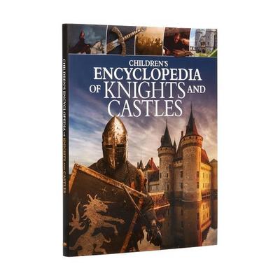 Children’s Encyclopedia of Knights and Castles