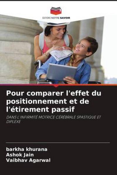 Pour comparer l’effet du positionnement et de l’étirement passif