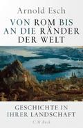 Von Rom bis an die Ränder der Welt