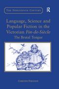 Language, Science and Popular Fiction in the Victorian Fin-de-Siècle