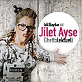 Ghettolektuell - Jilet Ayse
