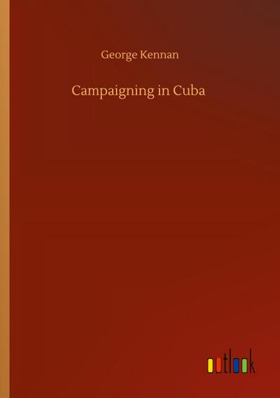 Campaigning in Cuba