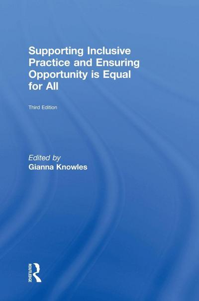 Supporting Inclusive Practice and Ensuring Opportunity is Equal for All