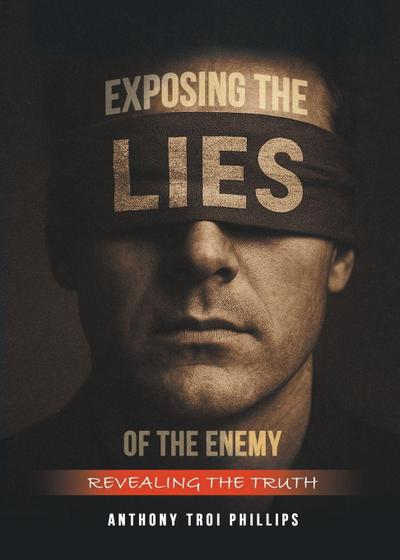 Exposing the Lies of The Enemy