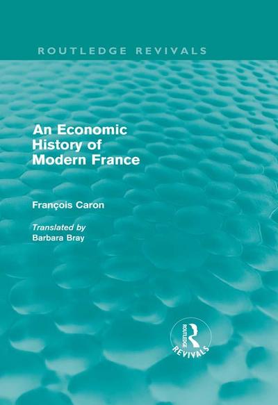 An Economic History of  Modern France