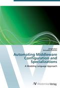 Automating Middleware Configuration and Specializations