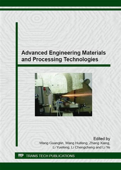 Advanced Engineering Materials and Processing Technologies