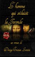 L’Homme Qui Séduisit La Joconde
