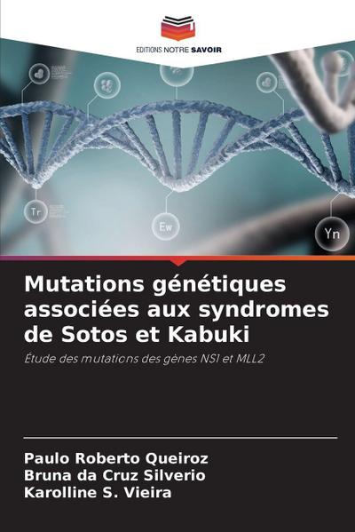Mutations génétiques associées aux syndromes de Sotos et Kabuki