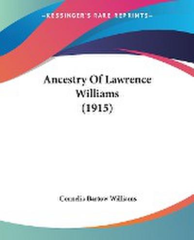 Ancestry Of Lawrence Williams (1915) - Cornelia Bartow Williams