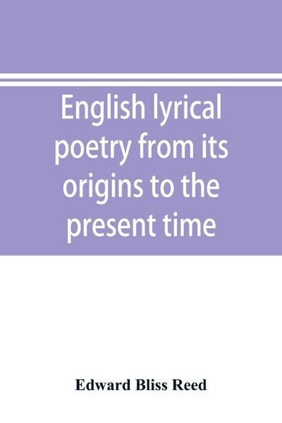 English lyrical poetry from its origins to the present time