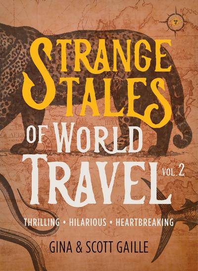 Strange Tales of World Travel, Volume 2