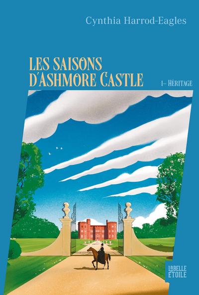 Les saisons d’Ashmore Castle - tome 1 - Héritage