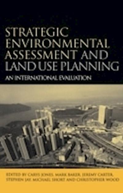 Strategic Environmental Assessment and Land Use Planning