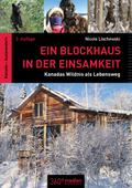 Ein Blockhaus in der Einsamkeit
