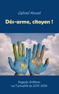 Dés-arme, citoyen !