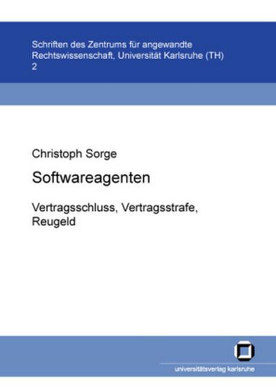 Softwareagenten : Vertragsschluss, Vertragsstrafe, Reugeld